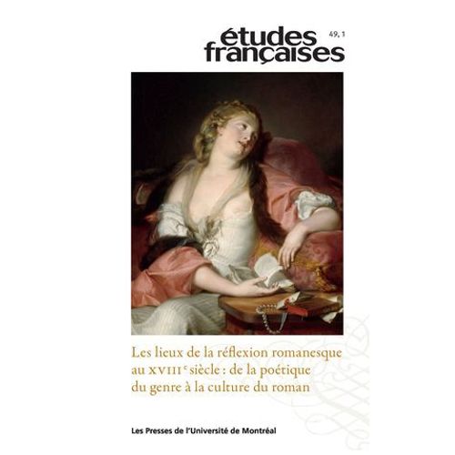 Études Françaises. Volume 49, Numéro 1, 2013