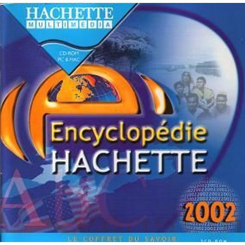 Encyclopédie Hachette Multimédia 2002