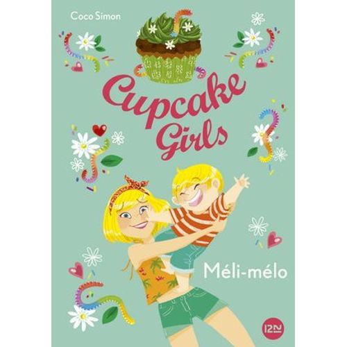 Cupcake Girls - Tome 7 Méli-Mélo