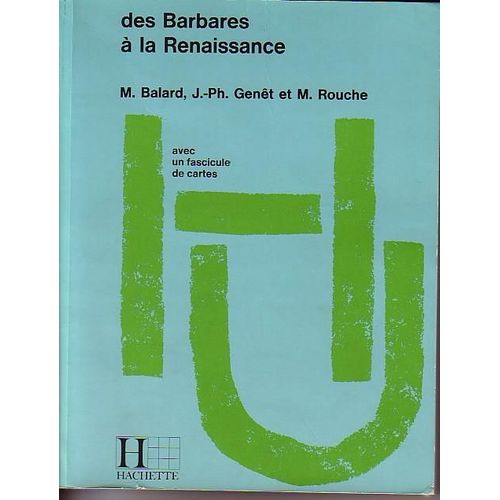 Des Barbares À La Renaissance - Moyen Âge Occidental