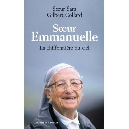 Soeur Emmanuelle - La Chiffonnière Du Ciel