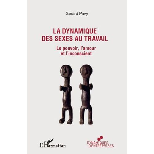 La Dynamique Des Sexes Au Travail