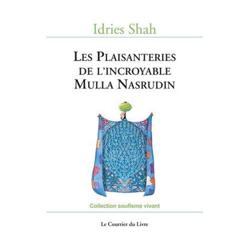 Les Plaisanteries De L'incroyable Mulla Nasrudin