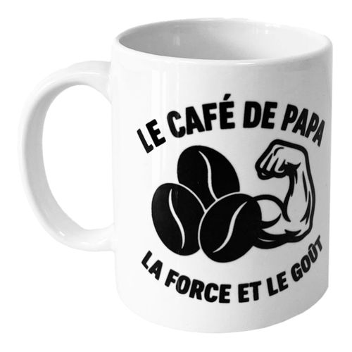 Mug Le Café De Papa La Force Et Le Gout