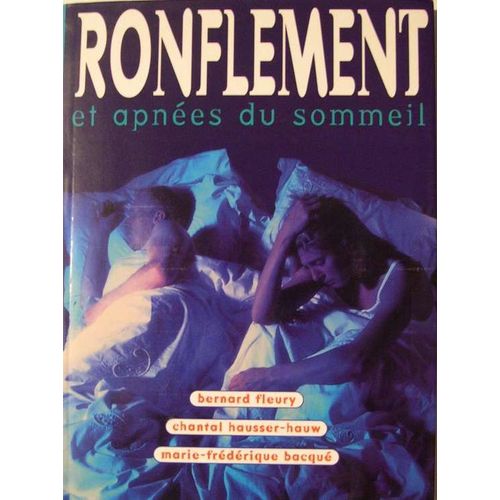 Ronflement Et Apnées Du Sommeil