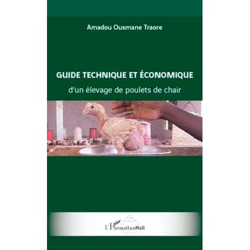 Guide Technique Et Économique D'un Élevage De Poulets De Chair