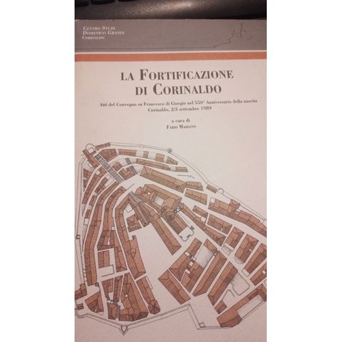 La Fortificazione Di Corinaldo La Fortification De Corinaldo En Italie E Cura Une Étude De Di Fabio Mariano 1989 Centro Studi Domenico Grandi Corinaldo