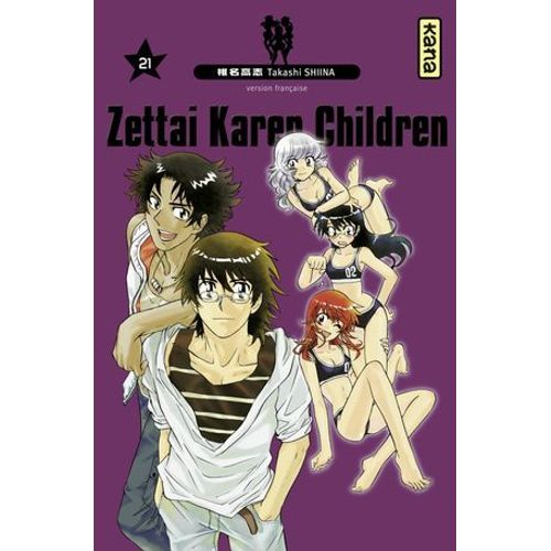 Zettai Karen Children - Tome 21