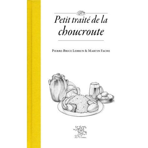Petit Traité De La Choucroute