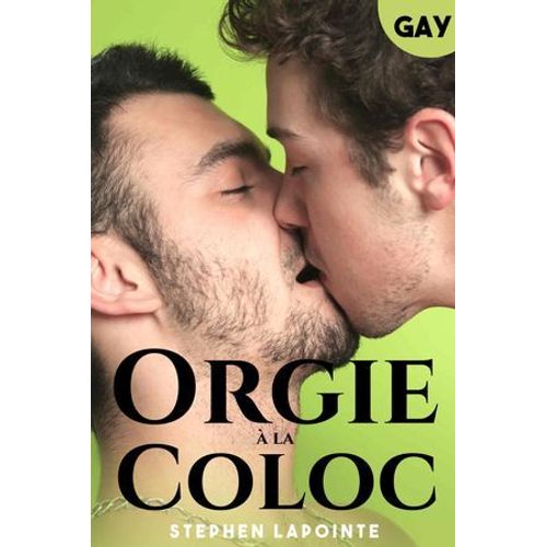 Orgie À La Coloc