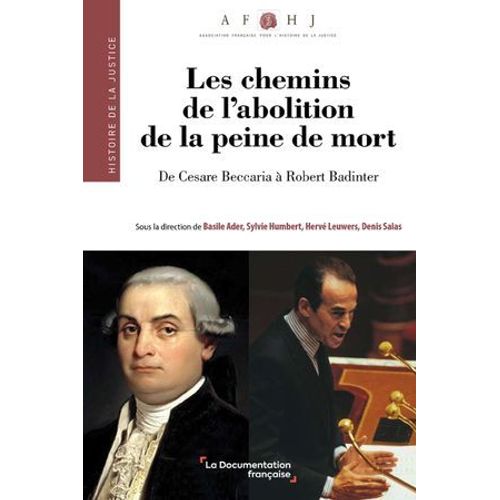 Les Chemins De L'abolition De La Peine De Mort