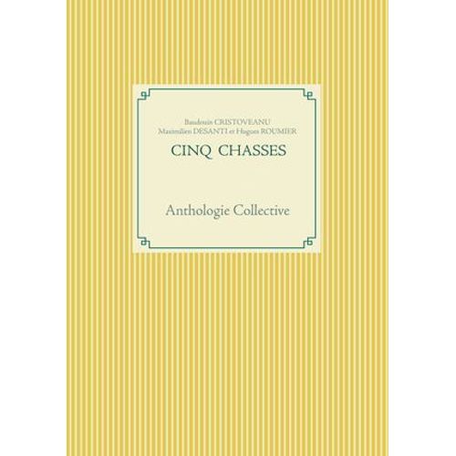Cinq Chasses