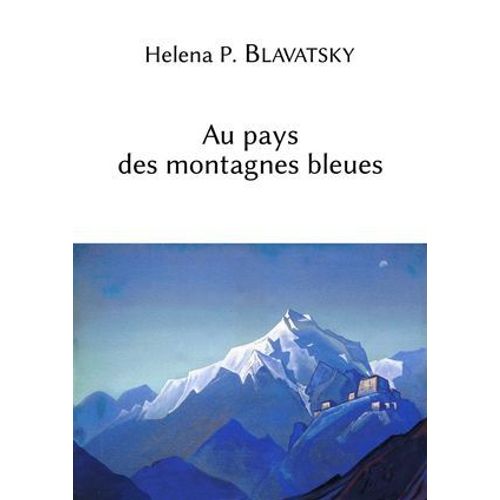 Au Pays Des Montagnes Bleues