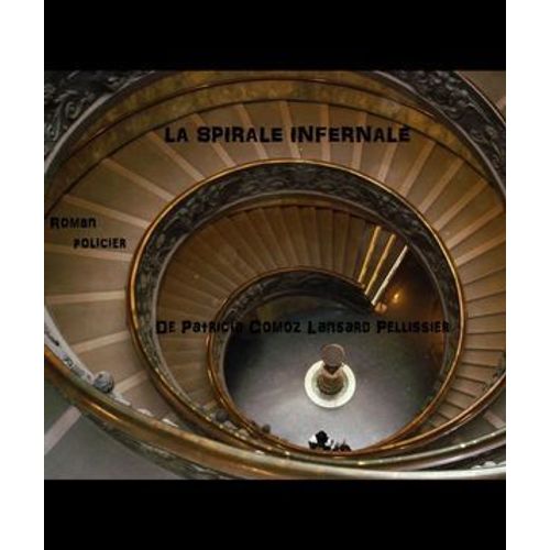 La Spirale Infernale