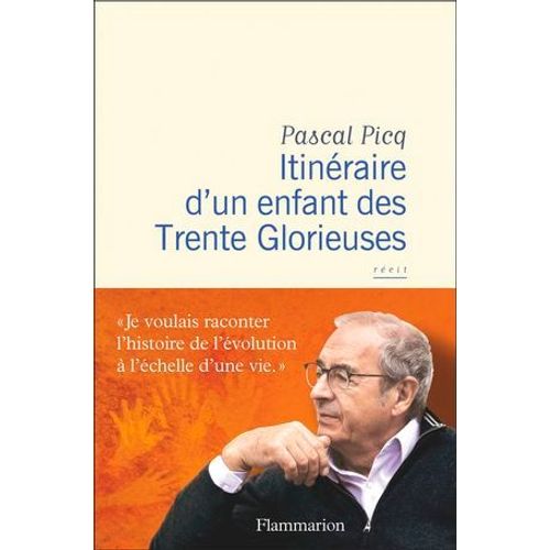 Itinéraire D'un Enfant Des Trente Glorieuses