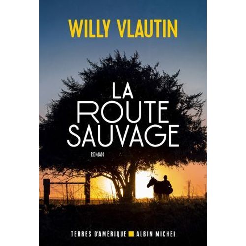 La Route Sauvage