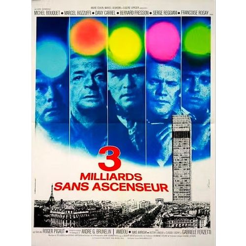 *** 3 Milliards Sans Ascenseur De Roger Pigaut - 1972 - Serge Reggiani - Marcel Bozzuffi - Bernard Fresson - Michel Bouquet - Affiche Cinéma Originale Pliée - 60 X 80 (Ferracci) - (Affichée) - Be ***