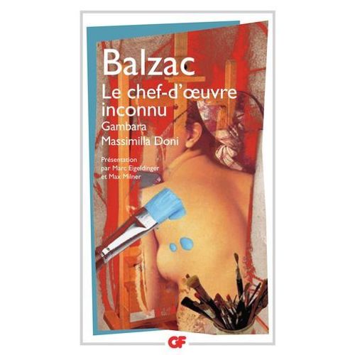 Le Chef-D'oeuvre Inconnu - Gambara - Massimilla Doni