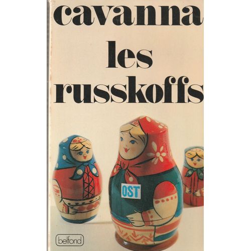 Francois Cavanna Les Russkoffs Belfond 1979 Couverture Souple - 373 Pages 1145x235x30 Mm Mm 0,52 Kg