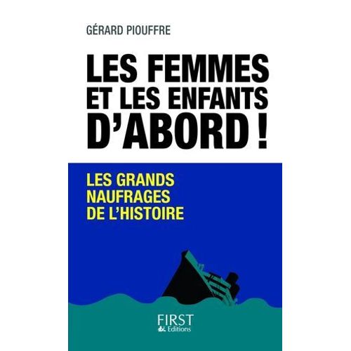 Les Femmes Et Les Enfants D'abord !