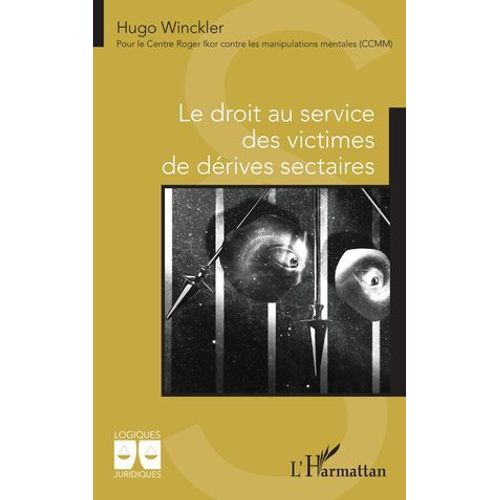 Le Droit Au Service Des Victimes De Dérives Sectaires