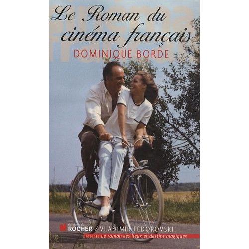 Le Roman Du Cinéma Français - Années 1960-1970