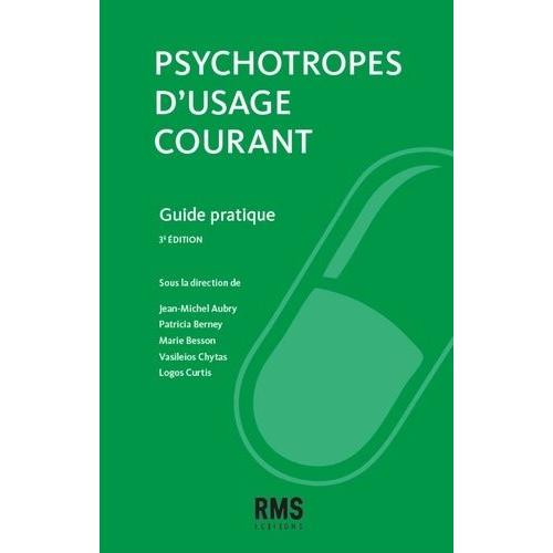 Psychotropes D'usage Courant - Guide Pratique