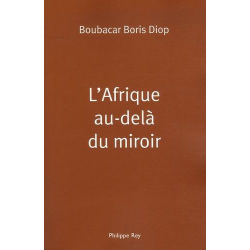 L'afrique Au-Delà Du Miroir