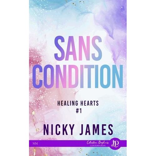 Healing Hearts - Tome 1 - Sans Condition