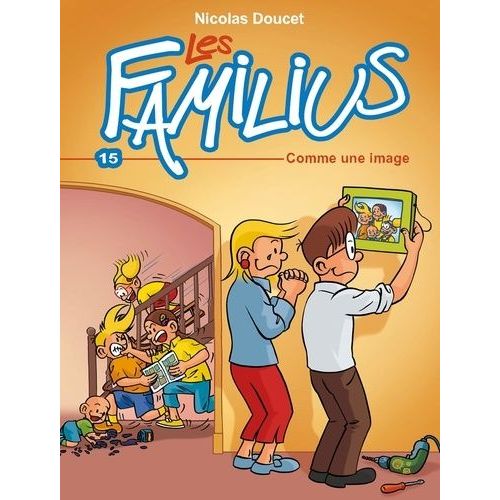 Les Familius - Tome 15 - Comme Une Image