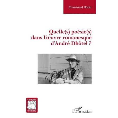 Quelle(S) Poésie(S) Dans L'oeuvre Romanesque D'andré Dhôtel ?