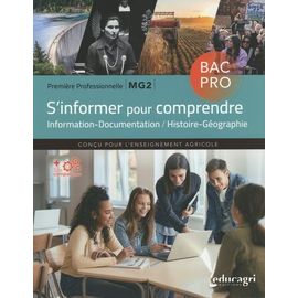 Information-Documentation / Histoire-Géographie 1re Bac Pro Mg2 S'informer Pour Comprendre