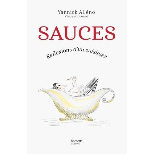 Sauces - Réflexions D'un Cuisinier