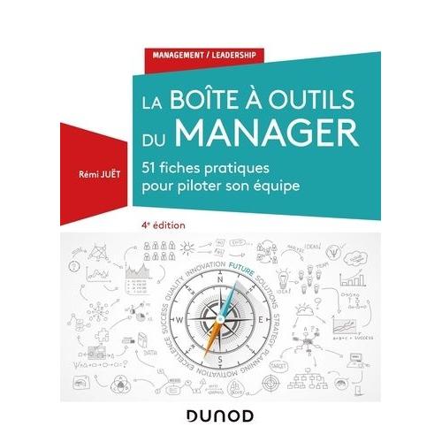 La Boîte À Outils Du Manager - 51 Fiches Pratiques Pour Piloter Son Équipe