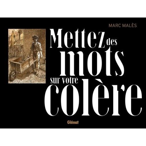Mettez Des Mots Sur Votre Colère