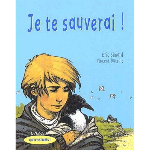 Je Te Sauverai !