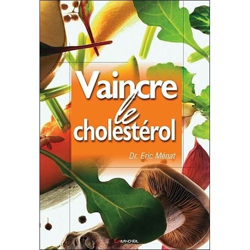 Vaincre Le Cholestérol