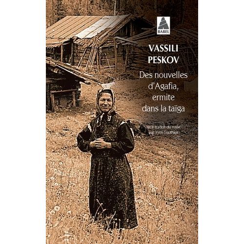 Des Nouvelles D'agafia, Ermite Dans La Taïga