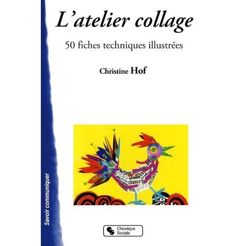 L'atelier Collage - 50 Fiches Techniques Illustrées