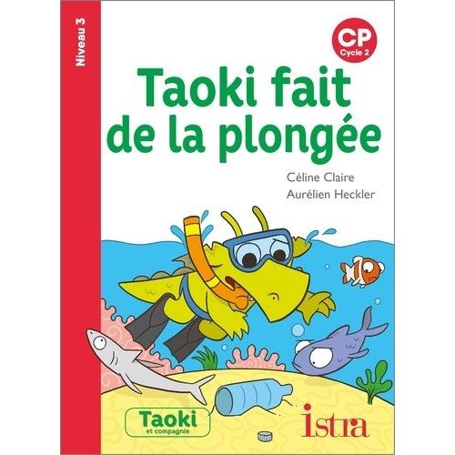 Taoki Fait De La Plongée - Cp Niveau 3