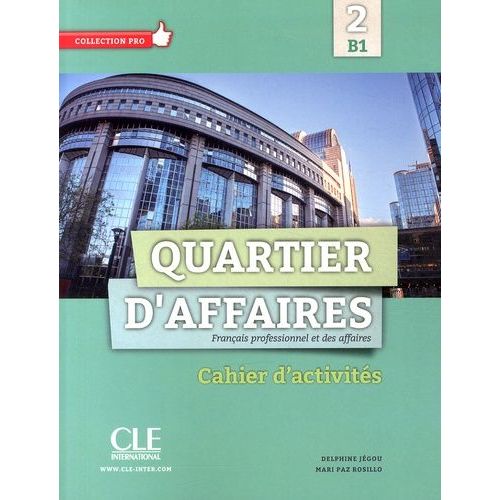Quartier D'affaires 2 B1 - Cahier D'activités