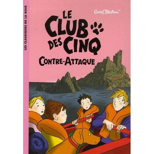 Le Club Des Cinq - Tome 3 - Le Club Des Cinq Contre-Attaque