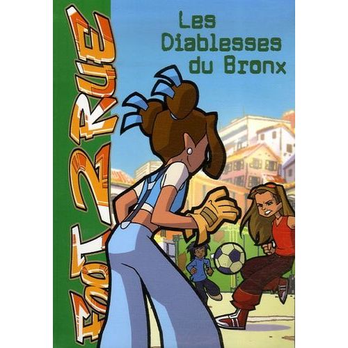 Foot 2 Rue - Tome 8 - Les Diablesses Du Bronx