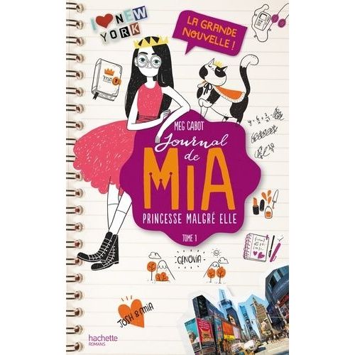 Journal De Mia, Princesse Malgré Elle - Tome 1 - La Grande Nouvelle !