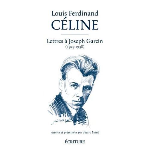 Lettres À Joseph Garcin (1929-1938)