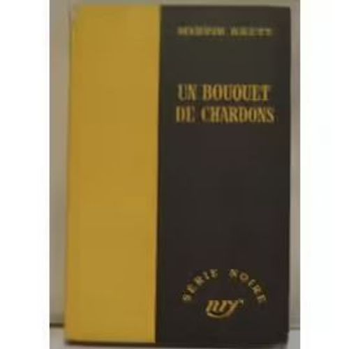 Un Bouquet De Chardons - Martin Brett (Série Noire - 1957)