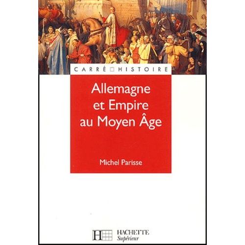 Allemagne Et Empire Au Moyen Age