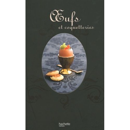 Oeufs Et Coquetteries