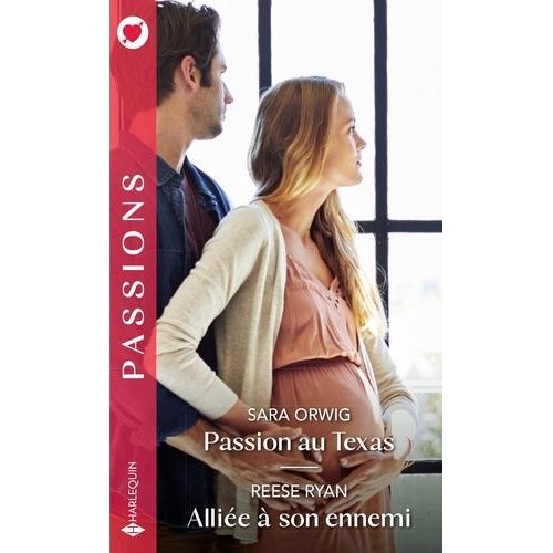 Passion Au Texas - Alliée À Son Ennemi