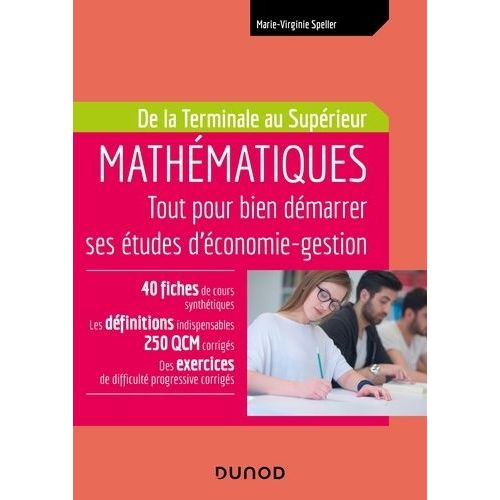 Mathématiques De La Terminale Au Supérieur - Tout Pour Bien Démarrer Ses Études D'économie-Gestion